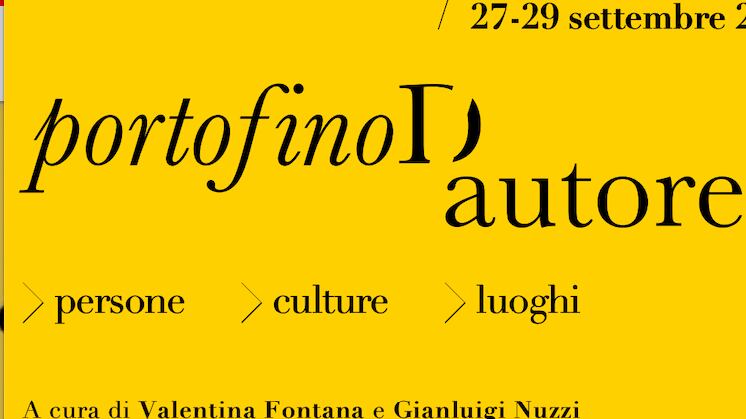 Portofino D'Autore, le "storie" di politica, giornalismo, economia e cultura con i più grandi protagonisti
