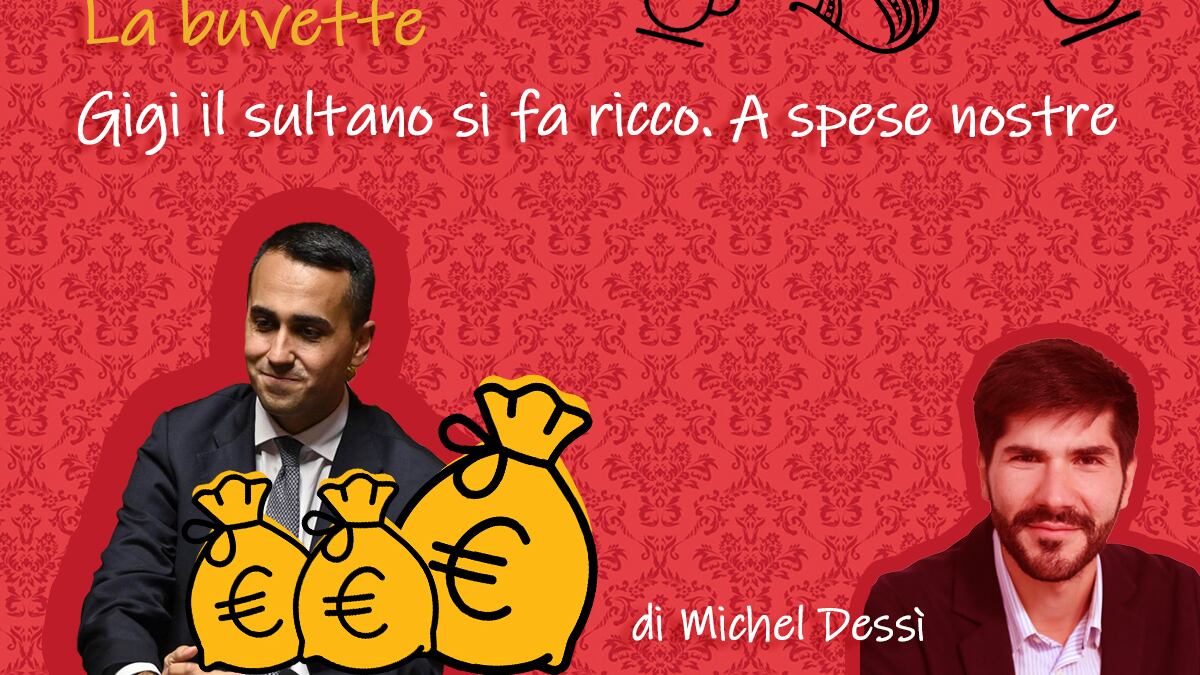 Gigi il sultano si fa ricco. A spese nostre