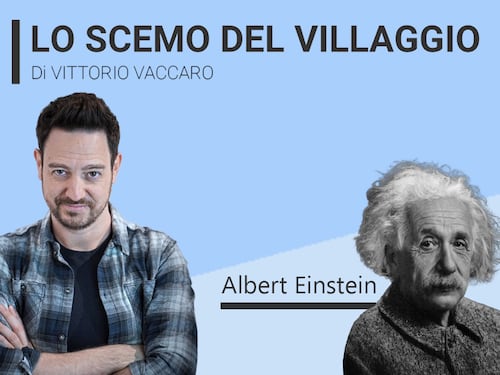 Albert Einstein - Lo scemo del villaggio
