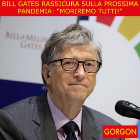 Ecco la satira del giorno. Le rassicurazioni di Bill Gates 1