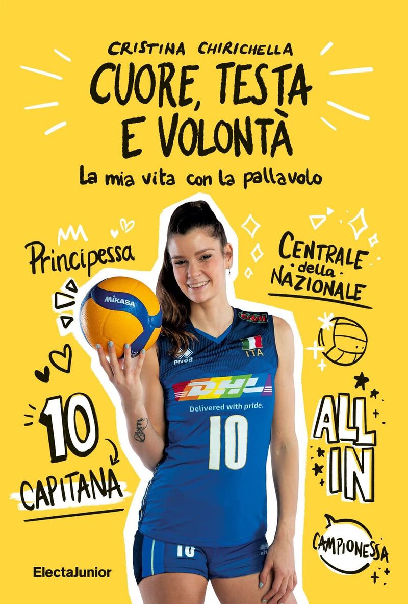 CUORE, TESTA E VOLONTA’ La mia vita con la pallavolo