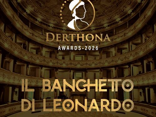 Derthona Awards 2026: al Teatro di Tortona va in scena il “Banchetto di Leonardo” tra avanguardia e territorio