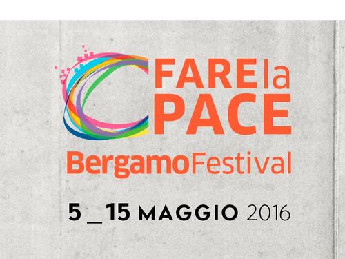 Bergamo Festival Fare la pace