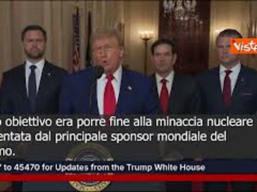 Trump: Abbiamo attaccato 3 impianti nucleari iraniani, spettacolare successo militare