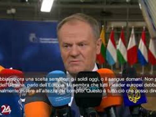 Il premier polacco Tusk prima del Consiglio Ue a Bruxelles: O soldi oggi o sangue domani