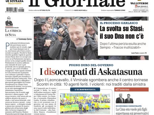 La prima pagina del Giornale: scontri a Torino per lo sgombero di Askatasuna, svolta sul caso di Garlasco e disordini a Bruxelles