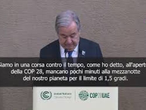 Cop28, Guterres: E' il momento della massima ambizione