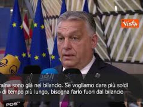 Orban: Ulteriori fondi per l'Ucraina siano fuori dal bilancio europeo