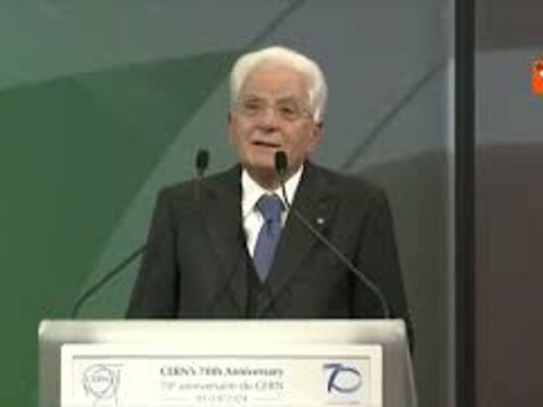 Mattarella: "Cern motore progresso, linguaggio universale scienza supera barriere"