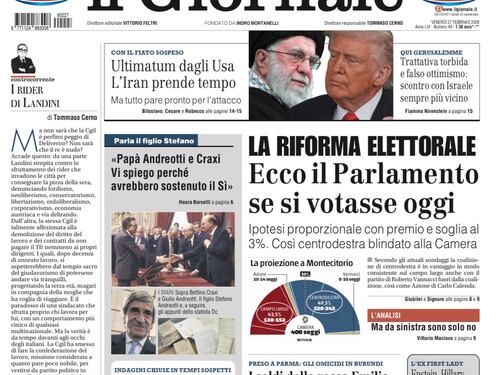 La prima pagina del Giornale: ecco la bozza di riforma elettorale, parla il figlio di Andreotti, l’ultimatum Usa all’Iran