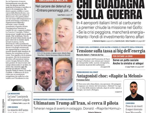 La prima pagina del Giornale: Chi guadagna sulla guerra, tensione sulla tassa ai big dell’energia, la speranza choc degli antagonisti