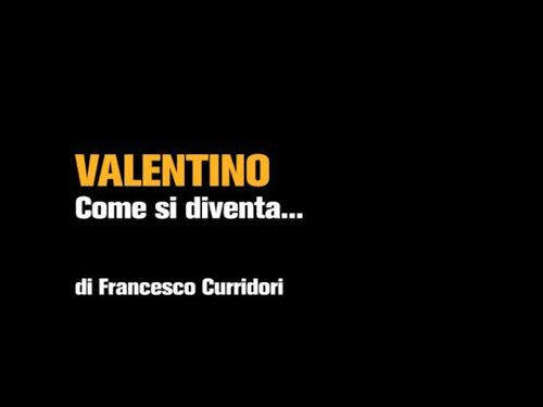 Ecco come si diventa Valentino