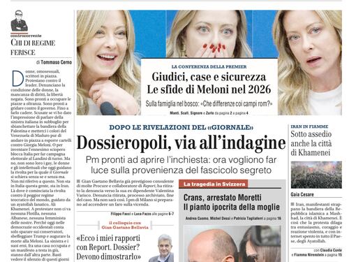 La prima pagina del Giornale: la conferenza di Meloni, Dossieropoli e gli sviluppi di Crans-Montana