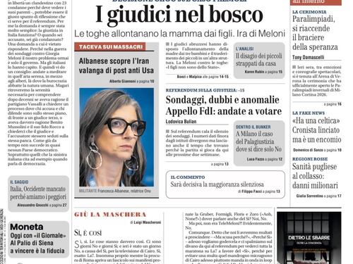 La prima pagina del Giornale: allarme sulle speculazioni economiche per l’Iran, la decisione choc di giudici sulla famiglia del bosco, -15 al referendum